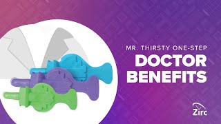 Video thumbnail for Zirc's Mr. Thirsty® One-Step | Doctor Benefits by Zirc Dental Products