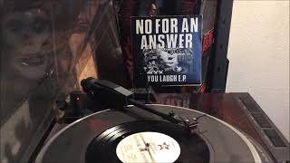 SIDE ONE 7 INCH presents No For An Answer ‎– You Laugh E.P. 1988