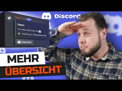 DISCORD-SERVER zu unübersichtlich? Discord TICKET TOOL hilft!