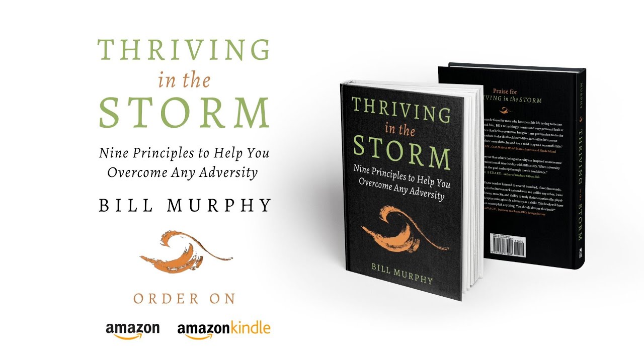 Thriving in the Storm Book Available Now - Bill Murphy