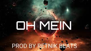 MoTrip & Ali As - Oh Mein (feat. Kollegah) Type Beat/Rap Instrumental Beat [prod.by RETNIK BEATS]