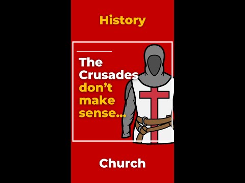 The Crusades don’t make sense… unless…