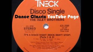 The Isley Brothers - It's A Disco Night (Rock Don't Stop) (Special Disco Version Parts 1 & 2)