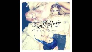 Sweet California - Time is Up ( Head For The Stars )