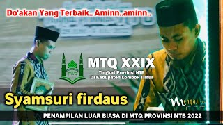 Download lagu PENAMPILAN SYAMSURI FIRDAUS DI MTQ PROVINSI NTB 2022 mp3