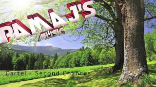 Cartel - Second Chances