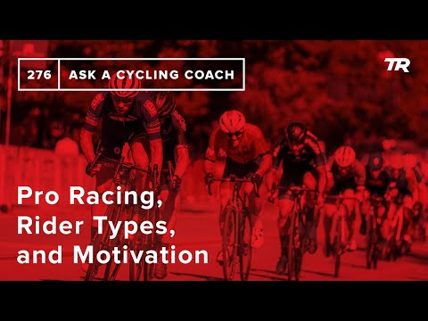 Pro Racing, Rider Types, and Motivation with Ben Jacques-Maynes – Ask a Cycling Coach 276