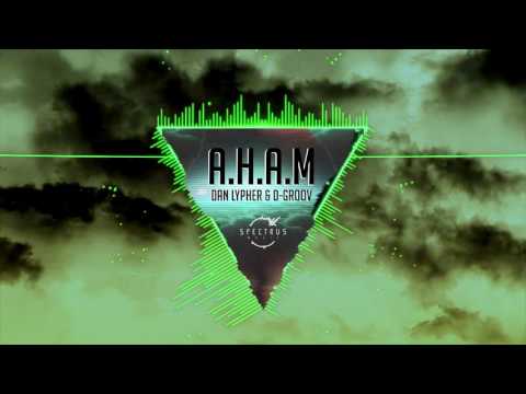 A.H.A.M - Dan Lypher & D-Groov
