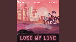 Lose My Love (Extended Mix)
