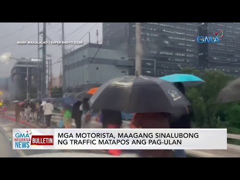 Mga motorista, maagang sinalubong ng traffic matapos ang pag-ulan GMA Integrated News Bulletin
