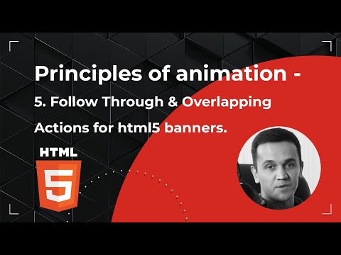 Principles of animation - 5. Follow Through & Overlapping Actions using for html5 banners.