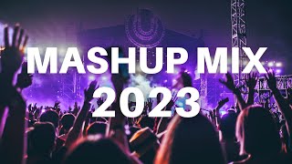 MASHUP MIX 2023 - Mashups & Remixes Of Popular Songs 2023 | EDM Best Dj Dance Party Mix 2023 🎉