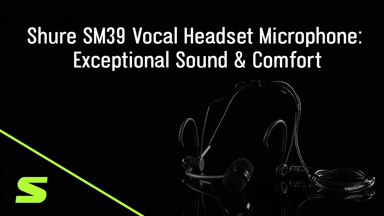 SM39 - Cardioid Singing Headset Microphone for Performing SM39 - Cardioid Singing Headset Microphone for Performing