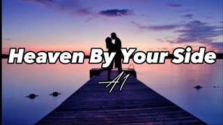 Heaven By Your Side || A1 || Lyric Video