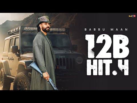 BABBU MAAN - 12B HIT.H (OFFICIAL MUSIC VIDEO) | LATEST PUNJABI SONG 2025