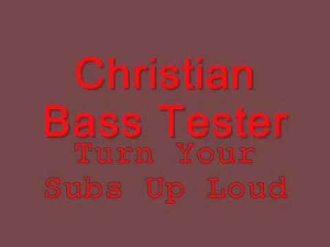Christian bass tester