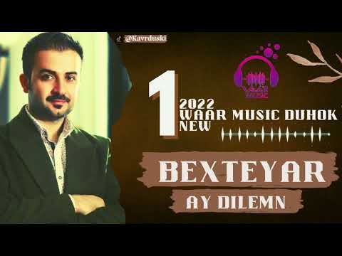 Bextiyar Fatah new ( AY DILEMN ) 2022  بختيار فتاح نيو ستران ( ئاي دلي من ) 2022