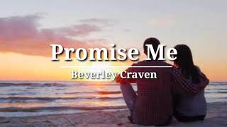 Beverley Craven - Promise Me (Lyrics)