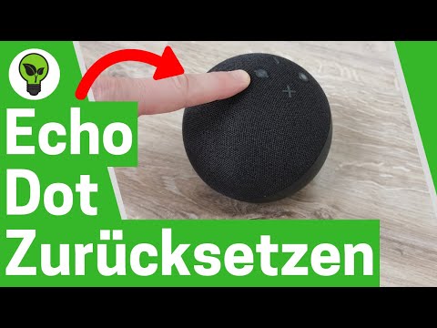 Echo Dot Reset ✅ BRILLIANT GUIDE: How to reset the Amazon Echo Dot 5 to factory settings?
