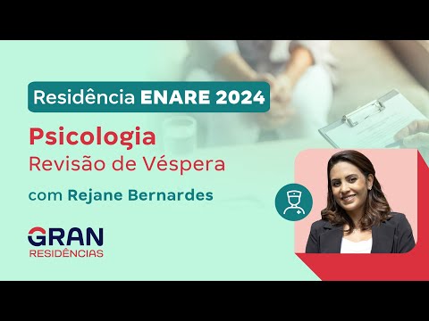 Residência ENARE 2024 - Psicologia: Revisão de Véspera