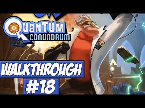 Quantum Conundrum - Walkthrough Ep.18 w/Angel - Riding The Waves!