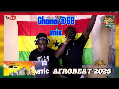 Ghana 68th  independents AFROBEAT MIX Dj Drastic x Robbyblack theDj(OFFICIALS  VIDEO)KINGSTV PROD.