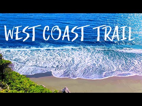 WEST COAST TRAIL | Hike of a Lifetime | 7-day Backpacking South to North | Vancouver Island