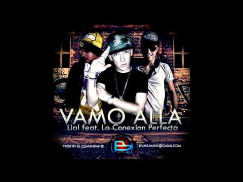 Vamos allá - Li-Al  ft La Conexión Perfecta