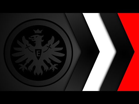 Eintracht Frankfurt Torhymne Stadionversion 2024/25