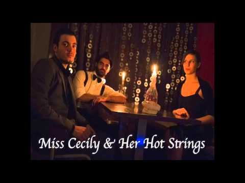 Miss Cecily & Her Hot Strings - Minor Swing