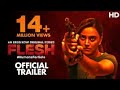 FLESH official Trailer!Eros Now Originals!Swara Bhaskar! New trailer 2020🙏latest trailer 😉