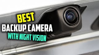 Top 5 Best Backup Camera With Night Vision [Review 2026] - W