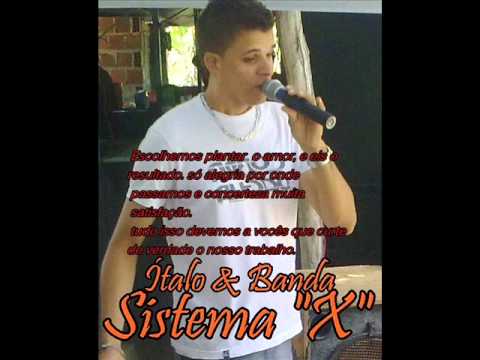 ESQUECE O QUE ACONTECEU - Ítalo & Banda Sistema X