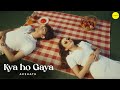 Kya Ho Gaya (Official Music Video) | @akshathacharya31 | Ashna | Big Bang Music