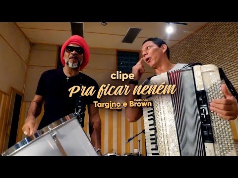 Targino Gondim & Carlinhos Brown | Até ficar neném (Clipe)