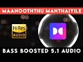 MAANOOTHTHU MANTHAIYILE ️ 5 1 SURROUND ️ BASS BOOSTED SUB BASS Tharmiganp