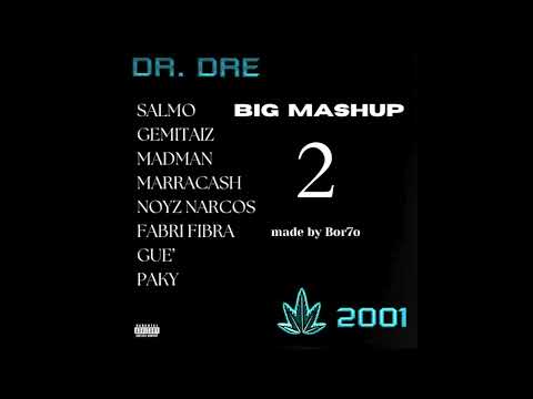 Salmo, Gemitaiz, Madman, Marracash, Noyz, Fibra, Guè, Paky - Still Dre big mashup 2 (made by Bor7o)