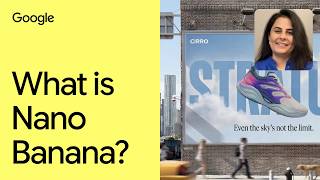 What is Nano Banana?