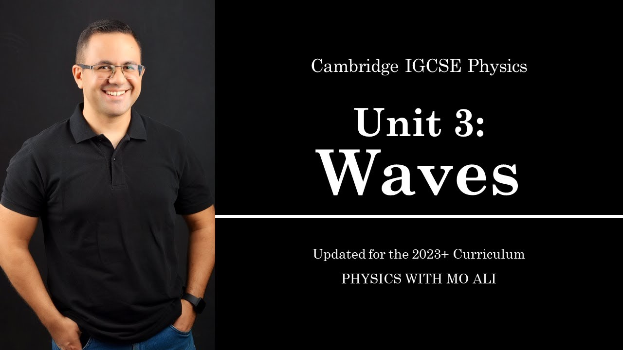 IGCSE Physics Revision: Unit 3 Waves | for Cambridge IGCSE 2023 Syllabus