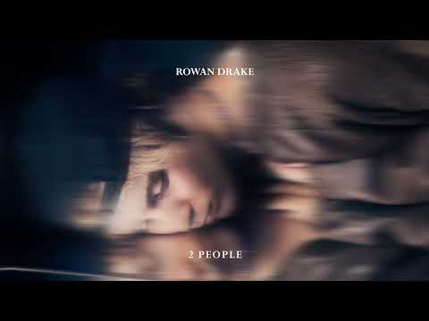 Rowan Drake - 2 people (Official Audio)