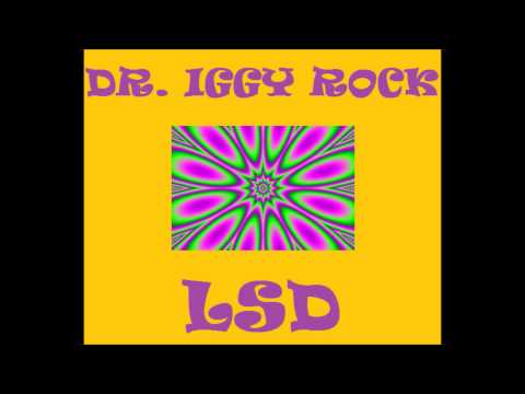 Dr. Iggy Rock - LSD