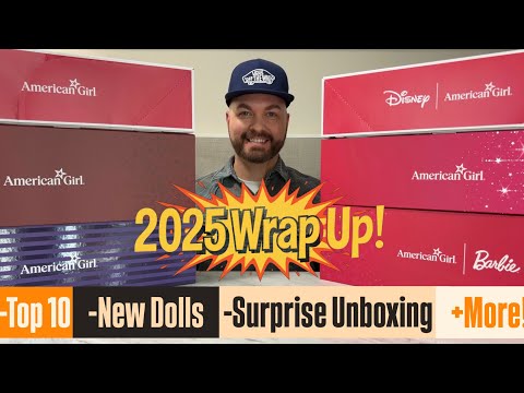My American Girl 2025 Wrap Up: NEW Top 10, New Dolls, Surprise Unboxing