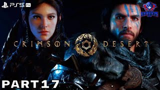 CRIMSON DESERT PS5 Pro Walkthrough Part 17 - (FULL GAME)