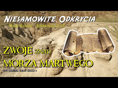 Zwoje znad Morza Martwego - Niesamowite odkrycia 3/13 - Mark Wilson [Qumran - Amazing discoveries]