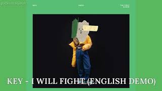 KEY - I Will Fight (English Demo) | godkimtaeyeon