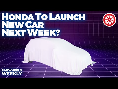 Honda To Launch New Car Next Week? | PakWheels Weekly