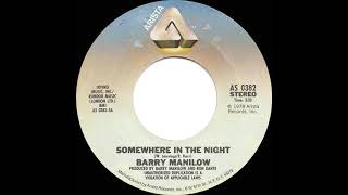 1979 HITS ARCHIVE: Somewhere In The Night - Barry Manilow (stereo 45)