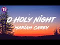 Mariah Carey O Holy Night Lyrics
