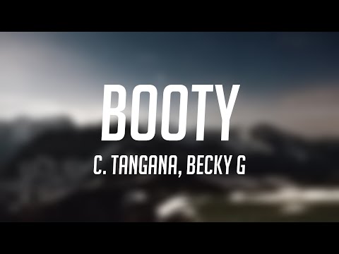 Booty - C. Tangana, Becky G {Lyrics Video} 🥂