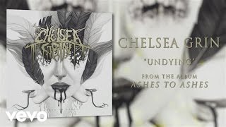 Download lagu Chelsea Grin - Undying mp3 Download lagu Chelsea Grin - Undying mp3